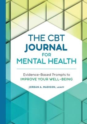 The CBT Journal for Mental Health - Jordan A Madison