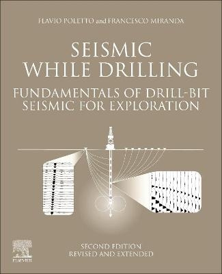 Seismic While Drilling - F.B Poletto, F. Miranda