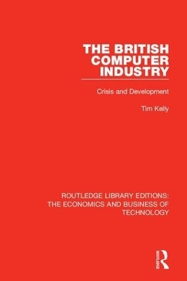 The British Computer Industry - Tim Kelly