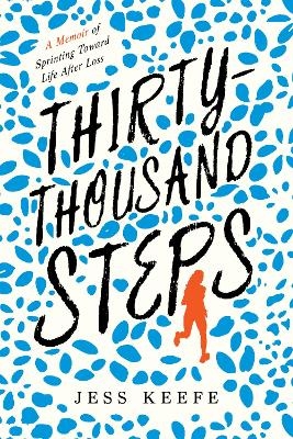 Thirty-Thousand Steps - Jess Keefe