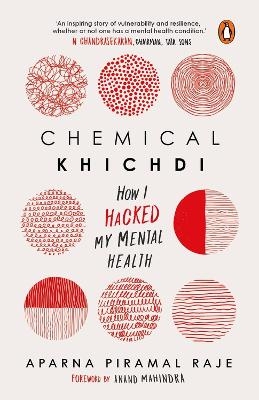 Chemical Khichdi - Aparna Piramal Raje