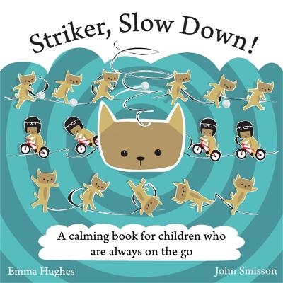 Striker, Slow Down! - Emma Hughes