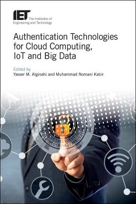 Authentication Technologies for Cloud Computing, IoT and Big Data - 