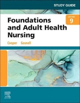 Study Guide for Foundations and Adult Health Nursing - Cooper, Kim; Gosnell, Kelly