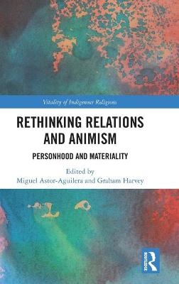 Rethinking Relations and Animism - 