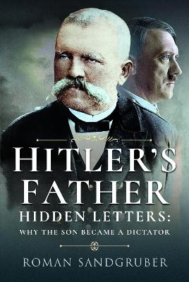 Hitler's Father - Roman Sandgruber