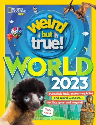 Weird But True World – US edition -  National Geographic Kids US