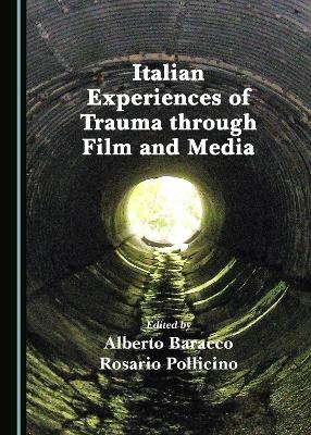 Italian Experiences of Trauma through Film and Media - 