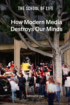 How Modern Media Destroys Our Minds -  The School of Life