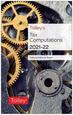 Tolley's Tax Computations 2021-22 - Kevin Walton, David Smailes