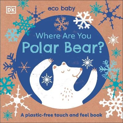 Eco Baby Where Are You Polar Bear? -  Dk