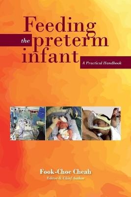 Feeding the Preterm Infant -  Dr Cheah Fook Choe