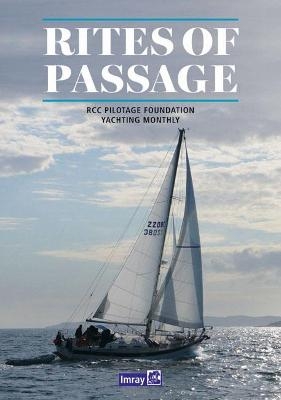 Rites of Passage -  RCC Pilotage Foundation,  Yachting Monthly