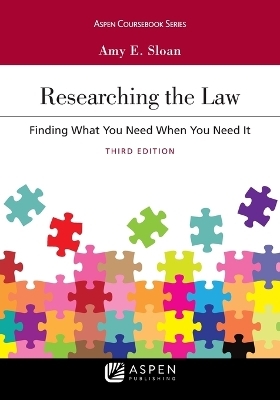 Researching the Law - Amy E Sloan