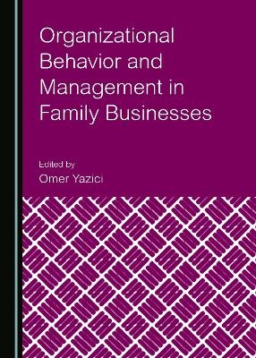 Organizational Behavior and Management in Family Businesses - 