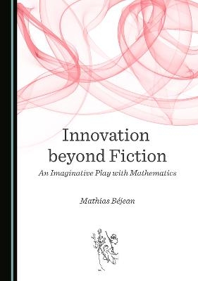 Innovation beyond Fiction - Mathias Béjean