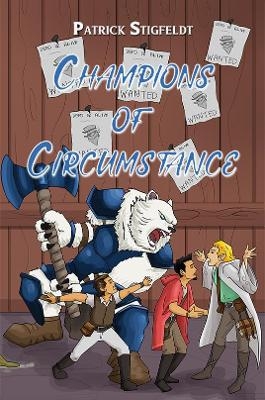 Champions of Circumstance - Patrick Stigfeldt