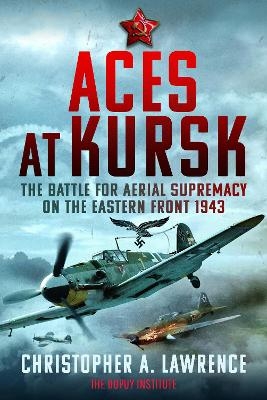 Aces at Kursk - Christopher A Lawrence