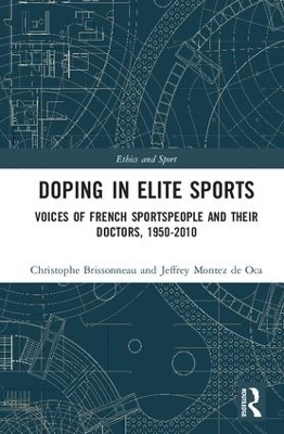 Doping in Elite Sports - Christophe Brissonneau, Jeffrey Montez de Oca
