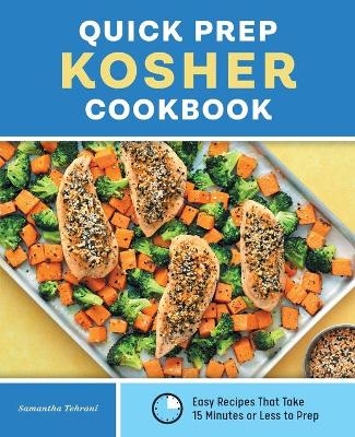 Quick Prep Kosher Cookbook - Samantha Tehrani