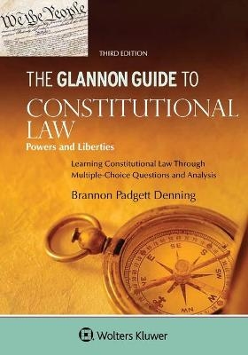 Glannon Guide to Constitutional Law - Brannon P Denning