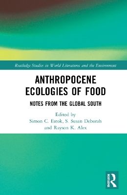 Anthropocene Ecologies of Food - 