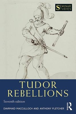 Tudor Rebellions - Diarmaid MacCulloch, Anthony Fletcher