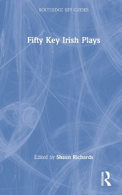 Fifty Key Irish Plays - 