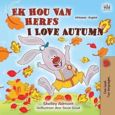 I Love Autumn (Afrikaans English Bilingual Children's Book) - Shelley Admont