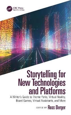 Storytelling for New Technologies and Platforms - 
