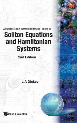 Soliton Equations And Hamiltonian Systems - Leonid A Dickey