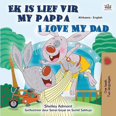 I Love My Dad (Afrikaans English Bilingual Book for Kids) - Shelley Admont, KidKiddos Books