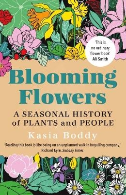 Blooming Flowers - Kasia Boddy