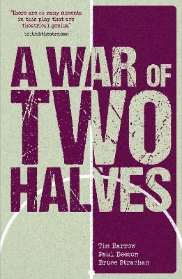 A War of Two Halves - Tim Barrow, Paul Beeson, Bruce Strachan