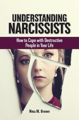 Understanding Narcissists - Nina W. Brown