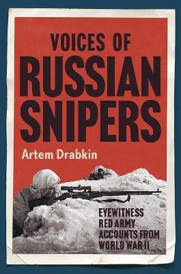 Voices of Russian Snipers - Artem Drabkin