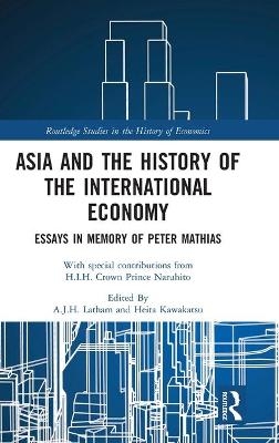 Asia and the History of the International Economy - 