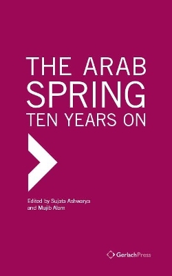 The Arab Spring: Ten Years On - 