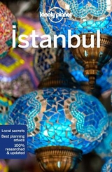 Lonely Planet Istanbul - Lonely Planet; Maxwell, Virginia; Bainbridge, James