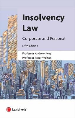 Insolvency Law - Professor Andrew Keay