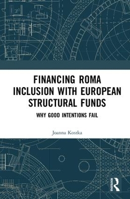 Financing Roma Inclusion with European Structural Funds - Joanna Kostka