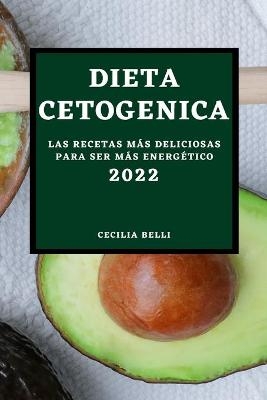 Dieta Cetogenica 2022 - Cecilia Belli