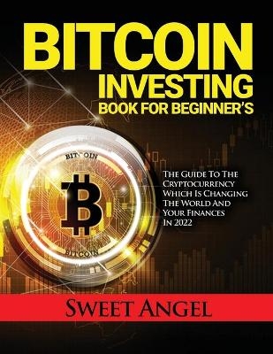 Bitcoin Investing Book for Beginner's -  Sweet Angel