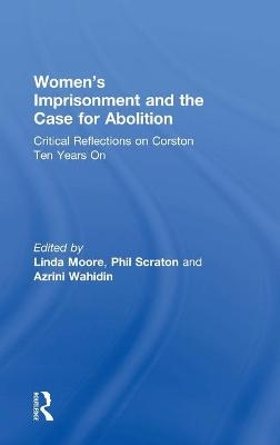 Women’s Imprisonment and the Case for Abolition - 