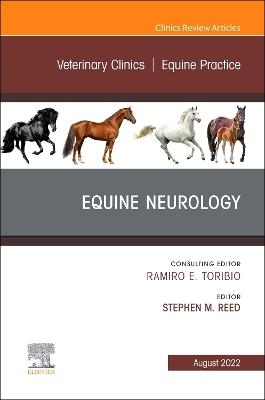 Equine Neurology, An Issue of Veterinary Clinics of North America: Equine Practice - 