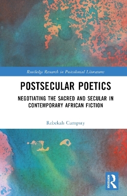 Postsecular Poetics - Rebekah Cumpsty