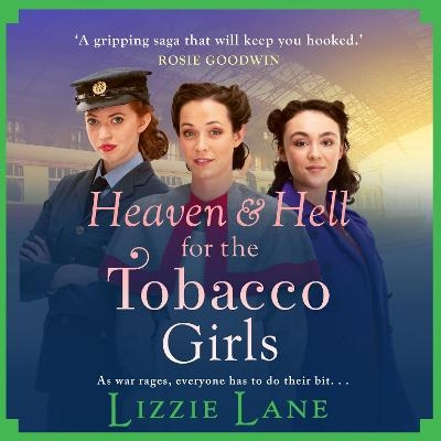 Heaven and Hell for the Tobacco Girls -  Lizzie Lane