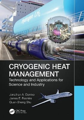 Cryogenic Heat Management - Jonathan Demko, James E. Fesmire, Quan-Sheng Shu