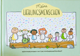 Freundschaftsbuch Meine Lieblingsmenschen - Erinnerungen an die Kindergartenzeit - Sara Pierbattisti-Spira