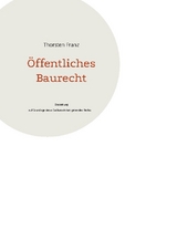 Öffentliches Baurecht - Franz, Thorsten